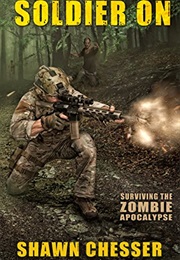 Soldier on (Shawn Chesser)