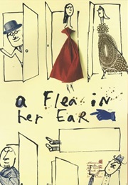 A Flea in Her Ear (Georges Feydeau)