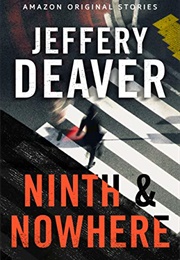Ninth and Nowhere (Jeffery Deaver)