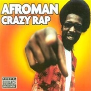 Crazy Rap - Afroman