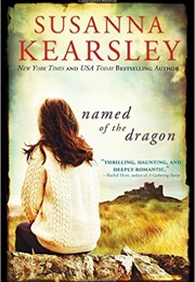 Named of the Dragon (Susanna Kearsley)