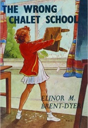 The Wrong Chalet School (Elinor M. Brent-Dyer)