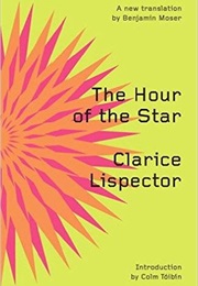 The Hour of the Star (Clarice Lispector)