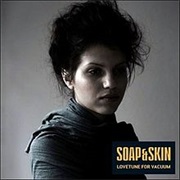 Soap&amp;Skin - Lovetune for Vacuum