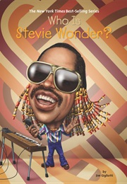 Who Is Stevie Wonder? (Jim Gigliotti)