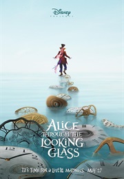 Alice in Wonderland: Trough the Looking Glass (2016)
