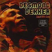 Sing a Little Song .. Desmond Dekker