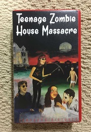 Teenage Zombie House Massacre (2000)