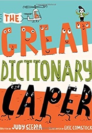 The Great Dictionary Caper (Judy Sierra)