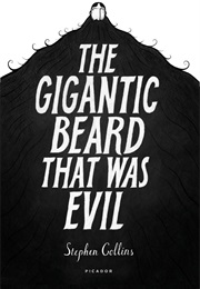 The Gigantic Beard That Was Evil (Stephen Collins)