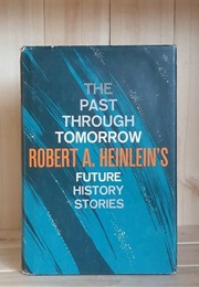 The Past Through Tomorrow (Heinlein)