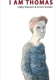 I Am Thomas (Libby Gleeson & Armin Greder)
