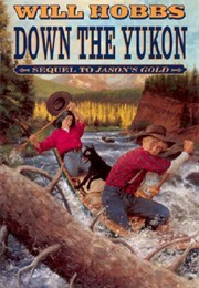 Down the Yukon (Will Hobbs)