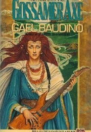 Gossamer Axe (Gael Baudino)