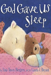 God Gave Us Sleep (Lisa Tawn Bergren)
