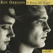 Roy Orbison - I Drove All Night (Single)