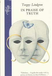 In Praise of Truth (Torgny Lindgren)