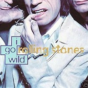 I Go Wild- The Rolling Stones