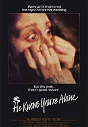 He Knows You're Alone (1980)