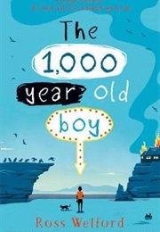 The 1.000-Year-Old Boy (Ross Welford)
