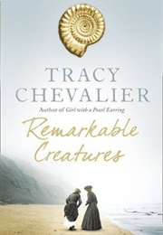 Remarkable Creatures (Chevalier, Tracy)