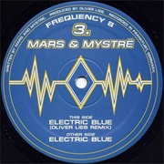 Electric Blue - Mars and Mystrë