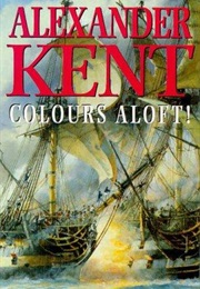 Colours Aloft (Alexander Kent)