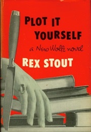 Plot It Yourself (Rex Stout)