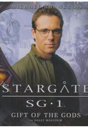 Stargate SG-1: Gift of the Gods (Sally Malcolm)