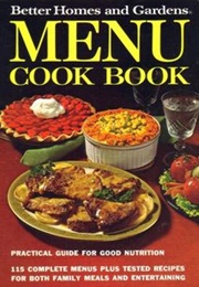 Better Homes and Gardens Menu Cook Book (Better Homes and Gardens)