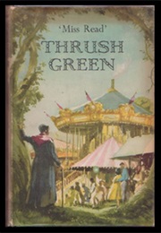 Thrush Green (Miss Read)