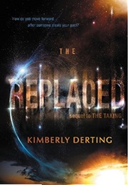 The Replaced (Kimberly Derting)