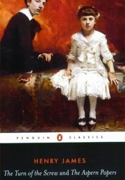 The Turn of the Screw and the Aspern Papers (Henry James)