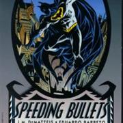 Superman: Speeding Bullets
