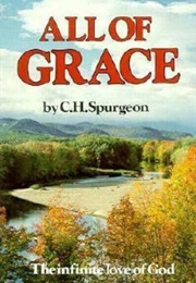 All of Grace (Charles Spurgeon)