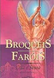 Broquéis E Faróis (Cruz E Souza)