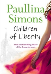 Children of Liberty (Paulina Simons)