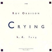 Crying - Roy Orbison With K.D. Lang