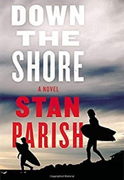 Down the Shore (Stan Parish)