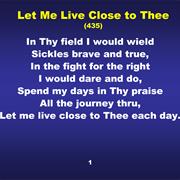 Let Me Live Close to Thee