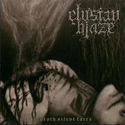Elysian Blaze - Beneath Silent Faces