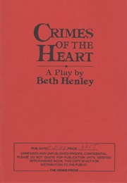 Crimes of the Heart (Beth Henley)