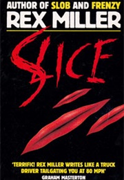 Slice (Rex Miller)
