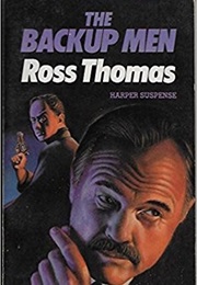 The Backup Men (Ross Thomas)