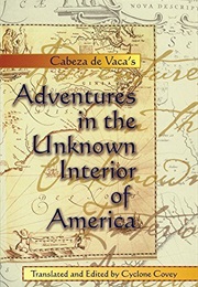 Cabeza De Vaca's Adventures in the Unknown Interior of America (Alvar Nunez Cabeza De Vaca)