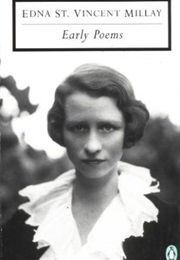 Early Poems (Edna St. Vincent Millay)