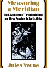 Measuring a Meridian (Jules Verne)