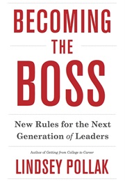 Becoming the Boss (Lindsey Pollak)