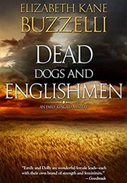 Dead Dogs and Englishmen (Elizabeth Kane Buzzelli)
