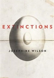 Extinctions (Josephine Wilson)